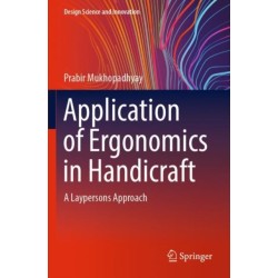 Application of Ergonomics in Handicraft: A Laypersons Approach