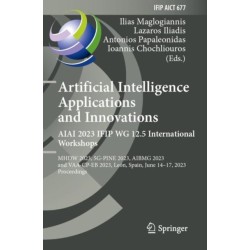 Artificial Intelligence  Applications  and Innovations. AIAI 2023 IFIP WG 12.5 International Workshops: MHDW 2023, 5G-PINE 2023, ??BMG 2023, and VAA-CP-EB 2023, Leon, Spain, June 14–17, 2023, Proceedings