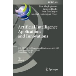 Artificial Intelligence Applications and Innovations: 19th IFIP WG 12.5 International Conference, AIAI 2023, Leon, Spain, June 14–17, 2023, Proceedings, Part II