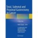 Total, Subtotal and Proximal Gastrectomy in Cancer: A Color Atlas