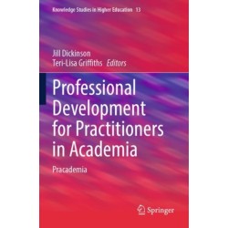 Professional Development for Practitioners in Academia: Pracademia
