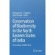 Conservation of Biodiversity in the North Eastern States of India: Proceedings of NERC 2022