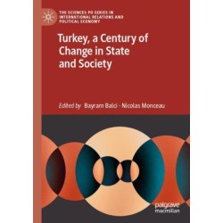 Turkey, a Century of Change in State and Society