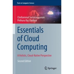 Essentials of Cloud Computing: A Holistic, Cloud-Native Perspective