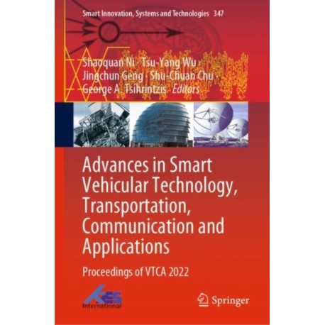Advances in Smart Vehicular Technology, Transportation, Communication and Applications: Proceedings of VTCA 2022