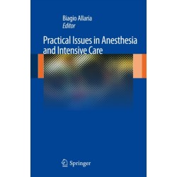 Practical Issues in Anesthesia and Intensive Care