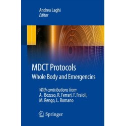 MDCT Protocols: Whole Body and Emergencies