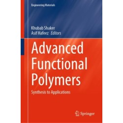 Advanced Functional Polymers: Synthesis to Applications