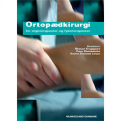 Ortopædkirurgi: for ergoterapeuter og fysioterapeuter