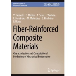 Fiber-Reinforced Composite Materials: Characterization and Computational Predictions of Mechanical Performance