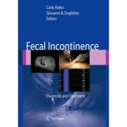 Fecal Incontinence: Diagnosis and Treatment
