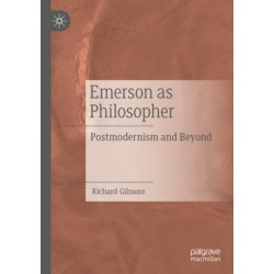 Emerson as Philosopher: Postmodernism and Beyond