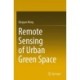 Remote Sensing of Urban Green Space