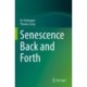 Senescence Back and Forth