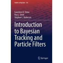 Introduction to Bayesian Tracking and Particle Filters