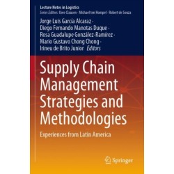 Supply Chain Management Strategies and Methodologies: Experiences from Latin America