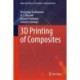 3D Printing of Composites