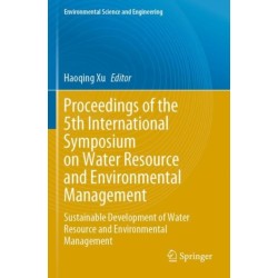 Proceedings of the 5th International Symposium on Water Resource and Environmental Management: Sustainable Development of Water Resource and Environmental Management