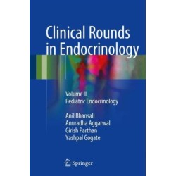 Clinical Rounds in Endocrinology: Volume II - Pediatric Endocrinology
