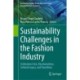 Sustainability Challenges in the Fashion Industry: Civilization Crisis, Decolonization, Cultural Legacy, and Transitions