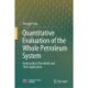 Quantitative Evaluation of the Whole Petroleum System: Hydrocarbon Thresholds and Their Application