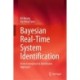 Bayesian Real-Time System Identification: From Centralized to Distributed Approach