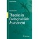 Theories in Ecological Risk Assessment