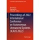 Proceedings of 2022 International Conference on Autonomous Unmanned Systems (ICAUS 2022)