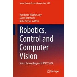 Robotics, Control and Computer Vision: Select Proceedings of ICRCCV 2022