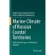 Marine Climate of Russian Coastal Territories: Public Health Aspects of Biological Adaption