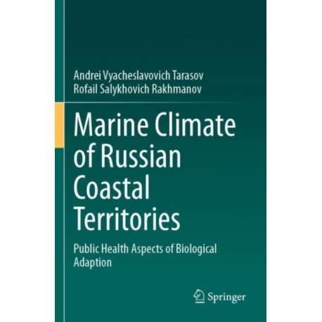 Marine Climate of Russian Coastal Territories: Public Health Aspects of Biological Adaption