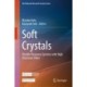 Soft Crystals: Flexible Response Systems with High Structural Order