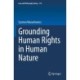 Grounding Human Rights in Human Nature
