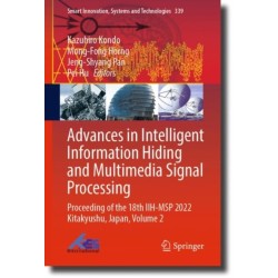 Advances in Intelligent Information Hiding and Multimedia Signal Processing: Proceeding of the 18th IIH-MSP 2022 Kitakyushu, Japan, Volume 2