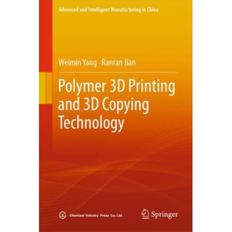 Polymer 3D Printing and 3D Copying Technology