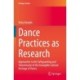 Dance Practices as Research: Approaches to the Safeguarding and Transmission of the Intangible Cultural Heritage of Dance