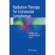 Radiation Therapy for Extranodal Lymphomas