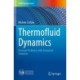 Thermofluid Dynamics: Unusual Problems with Analytical Solutions