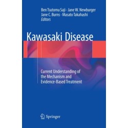 Kawasaki Disease: Current Understanding of the Mechanism and Evidence-Based Treatment