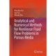 Analytical and Numerical Methods for Nonlinear Fluid Flow Problems in Porous Media