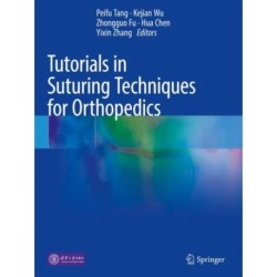 Tutorials in Suturing Techniques for Orthopedics