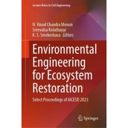 Environmental Engineering for Ecosystem Restoration: Select Proceedings of IACESD 2023