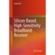 Silicon-Based High-Sensitivity Broadband Receiver