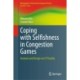 Coping with Selfishness in Congestion Games: Analysis and Design via LP Duality