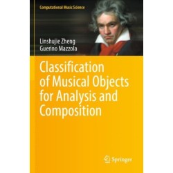 Classification of Musical Objects for Analysis and Composition