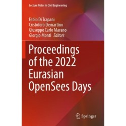 Proceedings of the 2022 Eurasian OpenSees Days