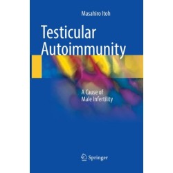 Testicular Autoimmunity: A Cause of Male Infertility