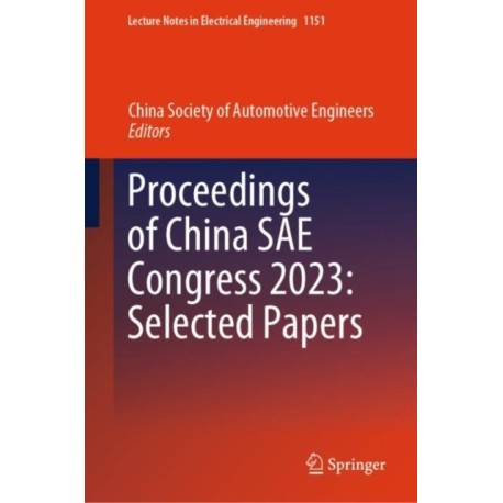 Proceedings of China SAE Congress 2023: Selected Papers