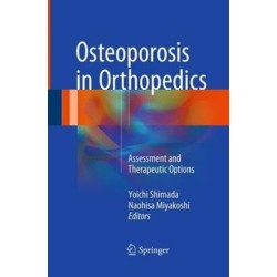 Osteoporosis in Orthopedics: Assessment and Therapeutic Options