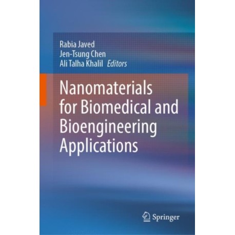 Nanomaterials for Biomedical and Bioengineering Applications